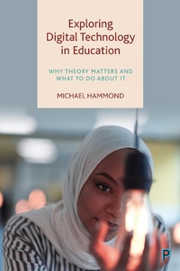Enlarge image Cover: Exploring Digital Technology in Education - Policy Press