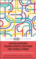 Cover: Safeguarding Young People Beyond the Family Home - Policy Press