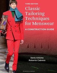 Abbildung von: Classic Tailoring Techniques for Menswear - Fairchild Books