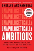 Cover: Unapologetically Ambitious - Grand Central Publishing