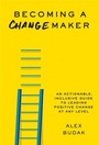 Cover: Becoming a Changemaker - Grand Central Publishing
