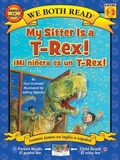 Cover: My Sitter Is a T-Rex! / Mi Ninera Es Un T-Rex! - Treasure Bay
