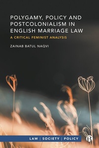 Abbildung von: Polygamy, Policy and Postcolonialism in English Marriage Law - Bristol University Press