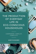 Cover: The Production of Everyday Life in Eco-Conscious Households - Bristol University Press