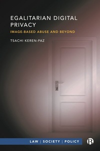 Abbildung von: Egalitarian Digital Privacy - Bristol University Press