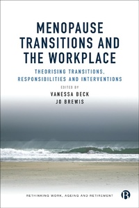 Abbildung von: Menopause Transitions and the Workplace - Bristol University Press
