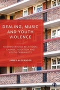 Cover: Dealing, Music and Youth Violence - Bristol University Press