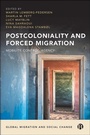 Cover: Postcoloniality and Forced Migration - Bristol University Press