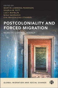 Enlarge image Cover: Postcoloniality and Forced Migration - Bristol University Press