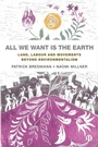 Cover: All We Want is the Earth - Bristol University Press