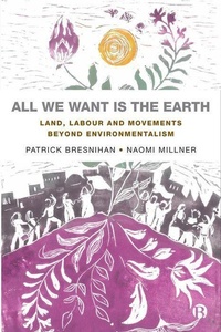 Enlarge image Cover: All We Want is the Earth - Bristol University Press