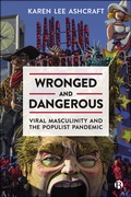 Cover: Wronged and Dangerous - Bristol University Press