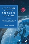 Cover: HIV, Gender and the Politics of Medicine - Bristol University Press