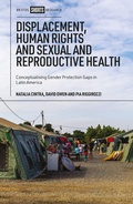 Cover: Displacement, Human Rights and Sexual and Reproductive Health - Bristol University Press