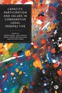 Cover: Capacity, Participation and Values in Comparative Legal Perspective - Bristol University Press