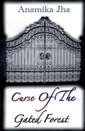 Cover: Curse Of The Gated Forest - Notion Press