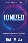 Cover: Ionized - Morgan James Publishing