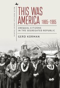 Cover: This Was America, 1865-1965 - Academic Studies Press