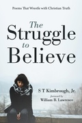 Cover: The Struggle to Believe - Wipf and Stock Publishers
