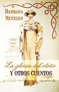 Cover: La gloria del oto&ntilde;o y otras historias - Babelcube Inc.
