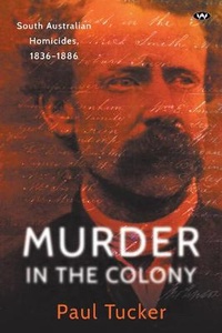 Enlarge image Cover: Murder in the Colony - Wakefield Press