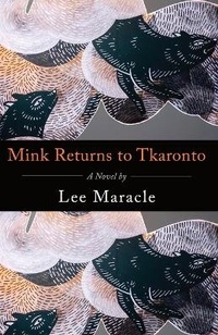 Enlarge image Cover: Mink Returns to Tkaronto - Cormorant Books
