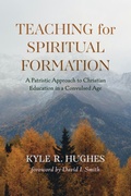 Cover: Teaching for Spiritual Formation - Wipf and Stock Publishers