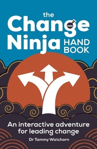 Enlarge image Cover: The Change Ninja Handbook - Practical Inspiration Publishing