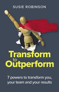 Abbildung von: Transform to Outperform - Practical Inspiration Publishing