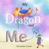 Enlarge image Cover: My Dragon and Me - Cornish Books