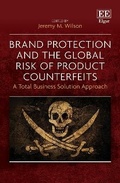 Cover: Brand Protection and the Global Risk of Product Counterfeits - Edward Elgar Publishing
