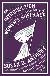 Enlarge image Cover: An Introduction to the History of Women's Suffrage - Renard Press Ltd