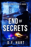 Cover: End of Secrets: A Suspenseful FBI Crime Thriller (Vital Secrets, #7) - 2 of Harts Publishing