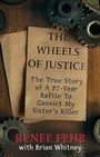 Cover: The Wheels of Justice - WildBlue Press