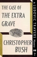 Cover: The Case of the Extra Grave - Dean Street Press Limited