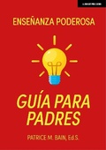 Cover: Ensenanza Poderosa Guia Para Padres - John Catt Educational Ltd