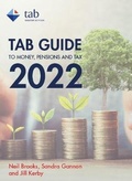Cover: Tab Guide 2022 to Money, Pensions & Tax; 2022 2022 - TAB Taxation Services Ltd