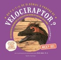 Cover: Qu'y A-T-Il de Si Genial A Propos de Velociraptor - Quebec Amerique