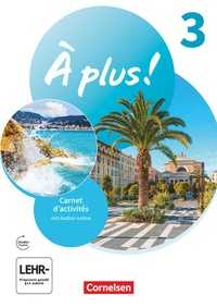 Abbildung von: À plus ! Neubearbeitung - Französisch als 1. und 2. Fremdsprache - Ausgabe 2020 - Band 3 - Cornelsen Verlag