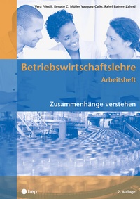 Abbildung von: Betriebswirtschaftslehre Arbeitsheft - hep verlag