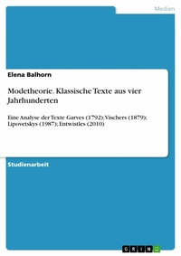 Abbildung von: Modetheorie. Klassische Texte aus vier Jahrhunderten - GRIN Verlag