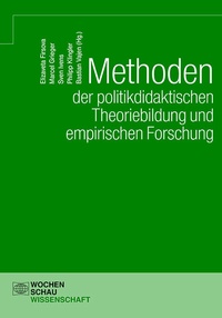 Abbildung von: Methoden der politikdidaktischen Theoriebildung und empirischen Forschung - Wochenschau Verlag