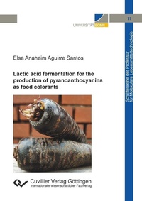 Bild: Lactic acid fermentation for the production of pyranoanthocyanins as food colorants - Cuvillier Verlag