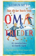 Cover: Das dicke Buch von Oma und Frieder - FISCHER Sauerl&auml;nder