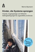 Cover: Kinder, die Systeme sprengen - Schneider bei wbv