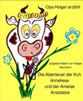Cover: Die Abenteuer der Kuh Anneliese und der Ameise Anastasia - epubli