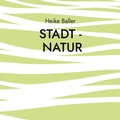 Cover: Stadt - Natur - Books on Demand