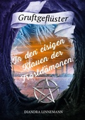 Cover: In den eisigen Klauen der Frostd&auml;monen - Gruftgefl&uuml;ster