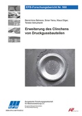 Cover: Erweiterung des Clinchens von Druckgussbauteilen - Europ&auml;ische Forschungsgesellschaft f&uuml;r Blechverarbeitung e.V. (EFB)