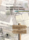 Cover: Der Blick nach vorn mit dem Blick zur&uuml;ck - Passage-Verlag